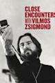 Close Encounters with Vilmos Zsigmond