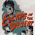 Escape in the Desert