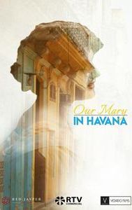 Our Mary in Havana | Biography