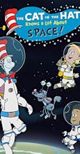 The Cat in the Hat Knows a Lot About Space! (2017) - IMDb