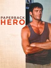 Paperback Hero (1999) - Rotten Tomatoes