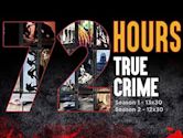 72 Hours: True Crime