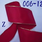 12分紅色金邊鐵絲緞帶(006-12)※Z款※~Jane′s Gift~Ribbon用於裝飾 花材佈置設計DIY材料