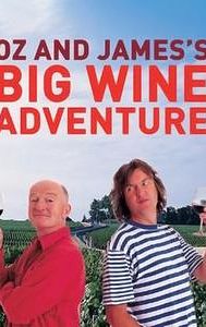 Oz and James's Big Wine Adventure