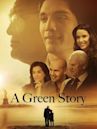 A Green Story