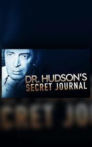 Dr. Hudson's Secret Journal