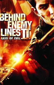 Behind Enemy Lines II: Axis of Evil