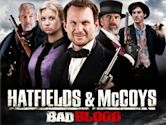 Hatfields and McCoys: Bad Blood