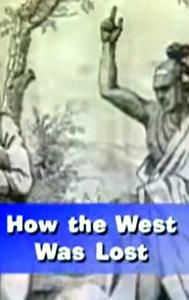 How the West Was Lost