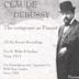 Claude Debussy: The Composer as Pianist