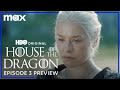 HOUSE OF THE DRAGON Season 2, Episode 3 Trailer Teases Dragons Fighting Dragons