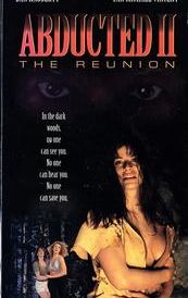 Abducted II: The Reunion