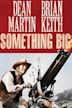 Something Big (film)