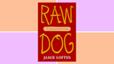 Preorder Jamie Loftus’ debut book, 'Raw Dog: The Naked Truth About Hot Dogs,' today