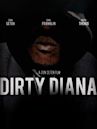 Dirty Diana: The Movie