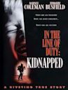 Kidnapped: In the Line of Duty