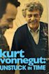 Kurt Vonnegut: Unstuck in Time