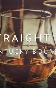 Straight Up: Kentucky Bourbon