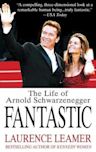 Fantastic: The Life of Arnold Schwarzenegger