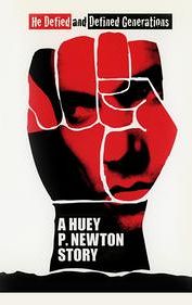 A Huey P. Newton Story