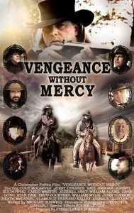 Vengeance Without Mercy