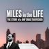 Miles in the Life