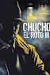 Chucho el Roto III