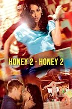 Honey 2 – Lass keinen Move aus
