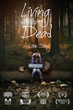 Living with the Dead: A Love Story (2015) - IMDb