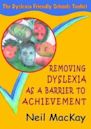 Removing Dyslexia as a Barrier to Achievement: The Dyslexia Friendly Schools Toolkit