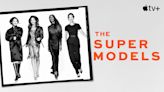 Naomi Campbell, Cindy Crawford and More Show Fans the Life of 'The Super Models' in New Trailer