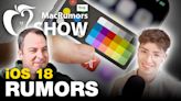 The MacRumors Show: New iOS 18 Rumors Ahead of WWDC 2024