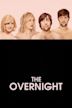 The Overnight – Einladung mit gewissen Vorzügen