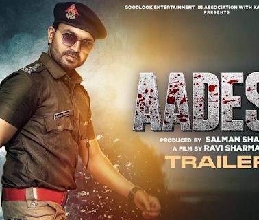 Aadesh - Official Trailer | Hindi Movie News - Bollywood - Times of India
