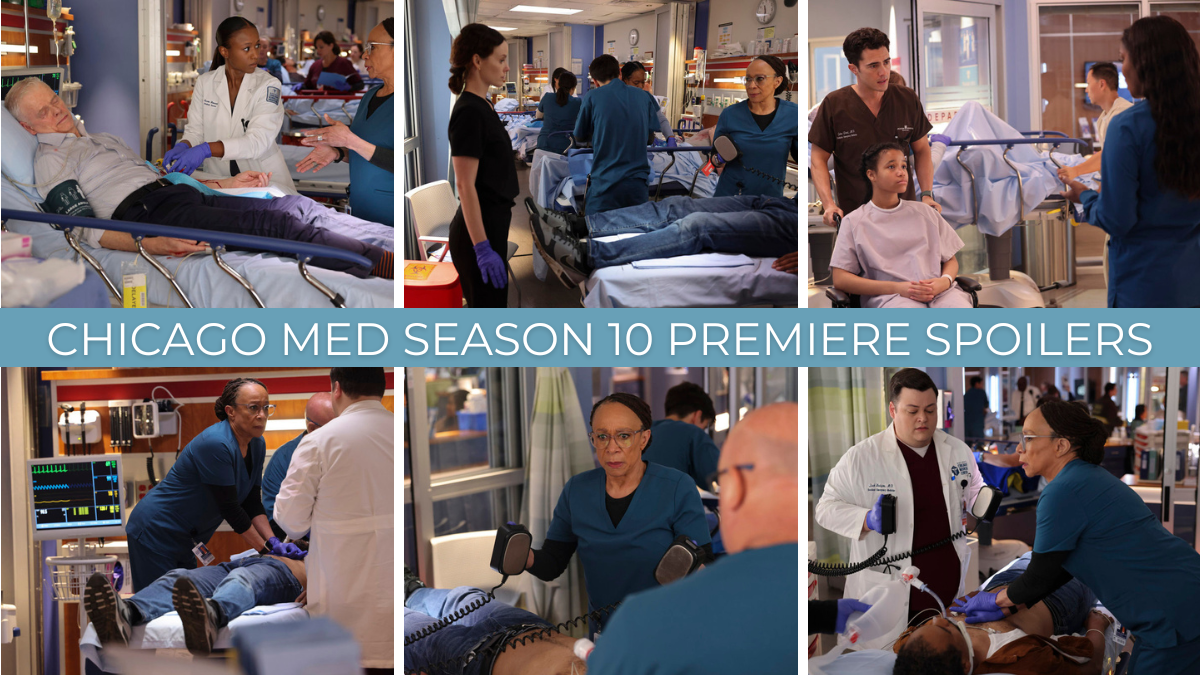 Chicago Med Season 10 Episode 1 Spoilers Promise High Stakes And New Directions