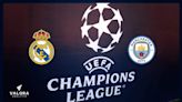 Real Madrid vs Manchester City: inician semifinales de Champions League