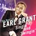 Singin' & Swingin': The Best of Earl Grant