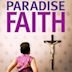 Paradise: Faith