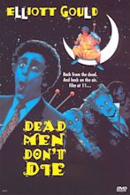 Dead Men Don't Die (1991) - Malcolm Marmorstein | Synopsis ...