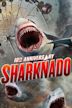 Sharknado – Genug gesagt!