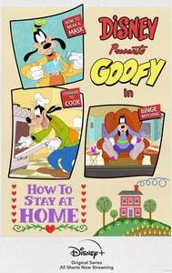 Disney Presents Goofy in How to Stay at Home