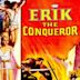 Erik the Conqueror