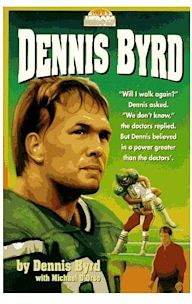 Rise and Walk: The Dennis Byrd Story