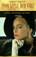 Poor Little Rich Girl: The Barbara Hutton Story