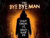 The Bye Bye Man