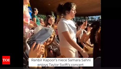 Ranbir Kapoor's niece Samara Sahni shines bright and cheers wholeheartedly at Taylor Swift's Eras Tour - Watch | - Times of India