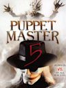 Puppet Master 5