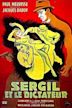 Sergil and the Dictator