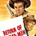 Return of the Bad Men