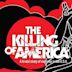 The Killing of America